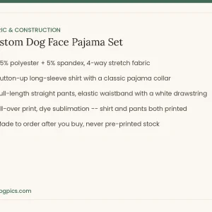fabric and construction for custom dog face pajama set from MyDogPics, printed with your own dog photo